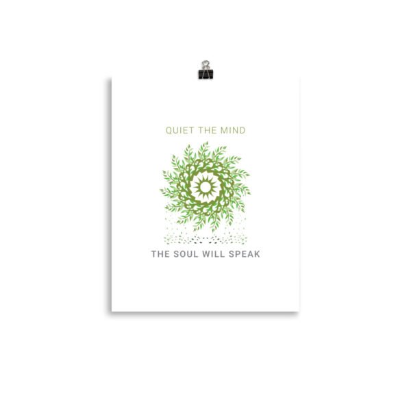 enhanced-matte-paper-poster-in-11x14-transparent-6480ac7f2cda2.jpg Quiet the Mind the Soul will Speak - Art Print