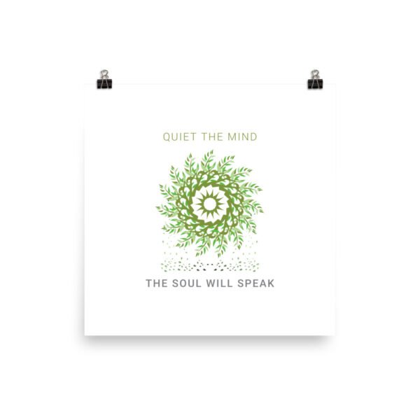 enhanced-matte-paper-poster-in-12x12-transparent-6480ac7f2ce44.jpg Quiet the Mind the Soul will Speak - Art Print