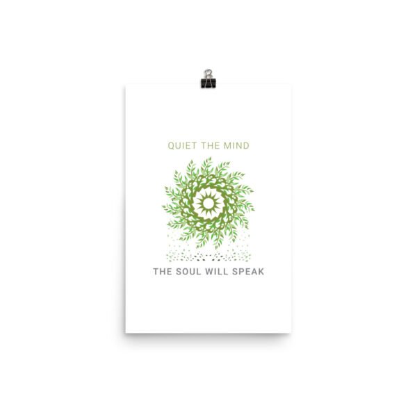 enhanced-matte-paper-poster-in-12x18-transparent-6480ac7f2cf82.jpg Quiet the Mind the Soul will Speak - Art Print