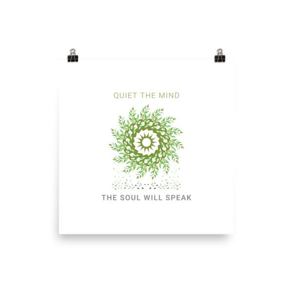 enhanced-matte-paper-poster-in-18x18-transparent-6480ac7f2d221.jpg Quiet the Mind the Soul will Speak - Art Print