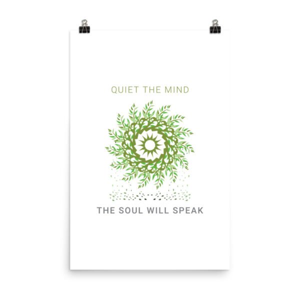enhanced-matte-paper-poster-in-24x36-transparent-6480ac7f2d3bb.jpg Quiet the Mind the Soul will Speak - Art Print