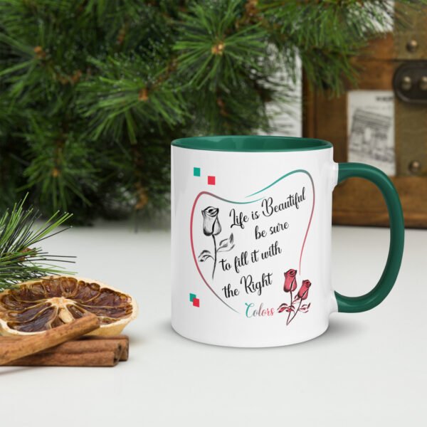 white-ceramic-mug-with-color-inside-dark-green-11oz-right-64eb5a1bc6f9c.jpg Life is Beautiful - Mug with Color Inside