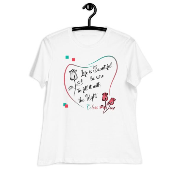 womens-relaxed-t-shirt-white-front-64ecdb0fc20f3.jpg Life is Beautiful - Women's Relaxed T-Shirt